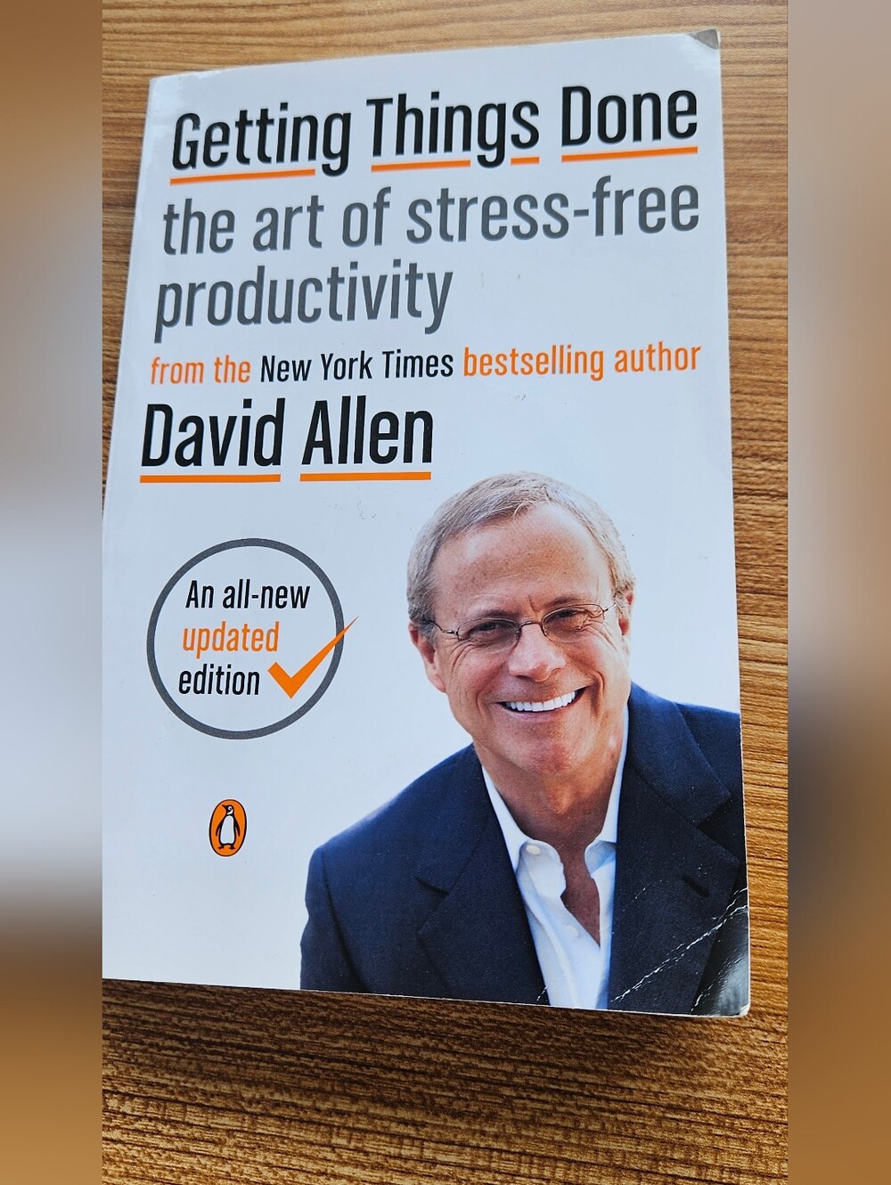 Getting Things Done: The Art of Stress-Free Productivity - White/Orange Edition